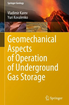 Geomechanical Aspects of Operation of Underground Gas Storage - Karev, Vladimir;Kovalenko, Yuri