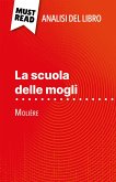 La scuola delle mogli di Molière (Analisi del libro) (eBook, ePUB)