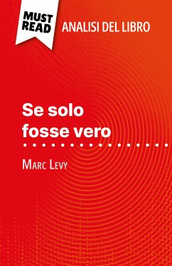 Se solo fosse vero di Marc Levy (Analisi del libro) (eBook, ePUB) - Pinaud, Elena