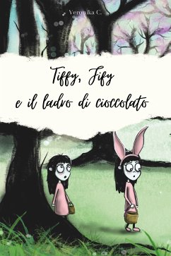 Tiffy, Fify e il ladro di cioccolato (eBook, ePUB) - C., Veronika