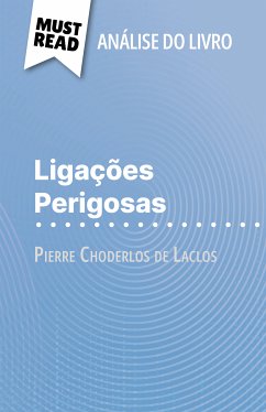 Ligações Perigosas de Pierre Choderlos de Laclos (Análise do livro) (eBook, ePUB) - Ouni, Monia