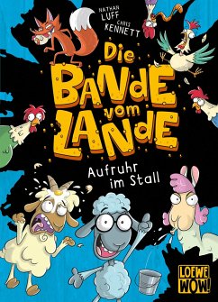 Aufruhr im Stall / Die Bande vom Lande Bd.1 - Luff, Nathan