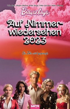 Auf Nimmerwiedersehen 2023 - Brauseboys;Werning, Heiko;Surmann, Volker