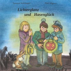 Lichterglanz und Hasenglück - Susanne, Schillinger