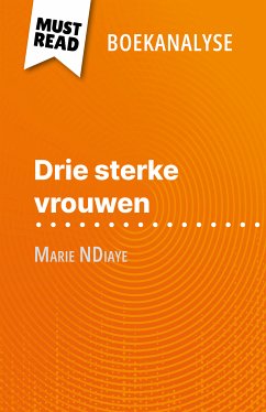 Drie sterke vrouwen van Marie NDiaye (Boekanalyse) (eBook, ePUB) - Ackerman, Mélanie