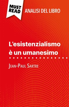 L'esistenzialismo è un umanesimo di Jean-Paul Sartre (Analisi del libro) (eBook, ePUB) - Guillaume, Vincent
