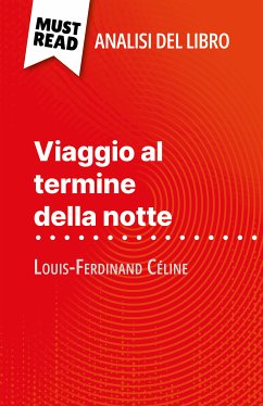 Viaggio al termine della notte di Louis-Ferdinand Céline (Analisi del libro) (eBook, ePUB) - Seret, Hadrien