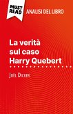 La verità sul caso Harry Quebert di Joël Dicker (Analisi del libro) (eBook, ePUB)