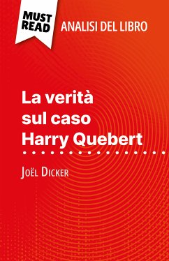 La verità sul caso Harry Quebert di Joël Dicker (Analisi del libro) (eBook, ePUB) - Pattano, Luigia