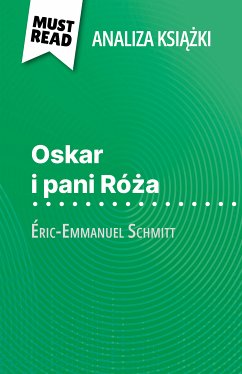 Oskar i pani Róża książka Éric-Emmanuel Schmitt (Analiza książki) (eBook, ePUB) - de Caevel, Laure