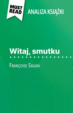 Witaj, smutku książka Françoise Sagan (Analiza książki) (eBook, ePUB) - Coutant-Defer, Dominique