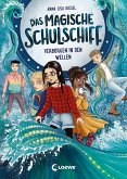 Verborgen in den Wellen / Das magische Schulschiff Bd.2