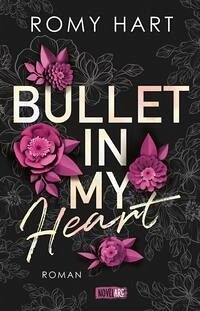 Bullet in my Heart - Hart, Romy
