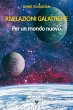 Rivelazioni galattiche (eBook, ePUB) - Bild 1