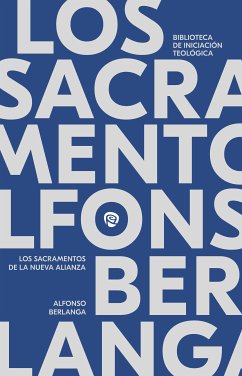 Los sacramentos en la Nueva Alianza (eBook, ePUB) - Berlanga, Alfonso