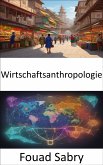 Wirtschaftsanthropologie (eBook, ePUB)