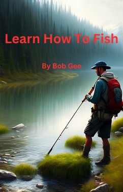 Cover Learn How To Fish (eBook, ePUB)