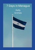 7 Days in Managua (eBook, ePUB)