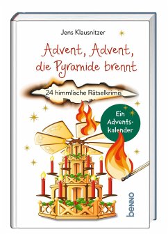 Advent, Advent, die Pyramide brennt - Klausnitzer, Jens