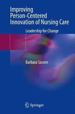 Improving Person-Centered Innovation of Nursing Care - Sassen, Barbara