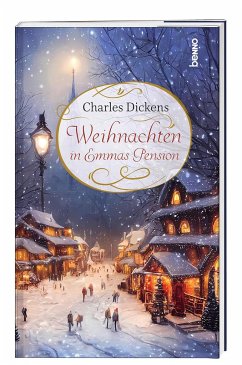 Weihnachten in Emmas Pension - Dickens, Charles