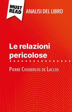 Le relazioni pericolose di Pierre Choderlos de Laclos (Analisi del libro) (eBook, ePUB) - Ouni, Monia