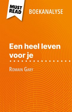 Een heel leven voor je van Romain Gary (Boekanalyse) (eBook, ePUB) - Dewez, Amélie