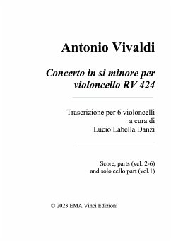 Antonio Vivaldi Concerto in si minore per violoncello RV 424 (eBook, PDF) - Labella Danzi, Lucio; Vivaldi, Antonio