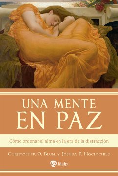 Una mente en paz (eBook, ePUB) - P. Hochschild, Joshua; O. Blum, Christopher