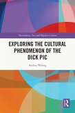 Exploring the Cultural Phenomenon of the Dick Pic (eBook, ePUB)