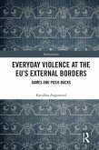 Everyday Violence at the EU's External Borders (eBook, ePUB)