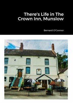 There's Life in The Crown Inn, Munslow - O'Connor, Bernard