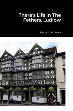 There's Life in The Feathers, Ludlow - O'Connor, Bernard