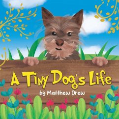 A Tiny Dog's Life - Drew, Matthew