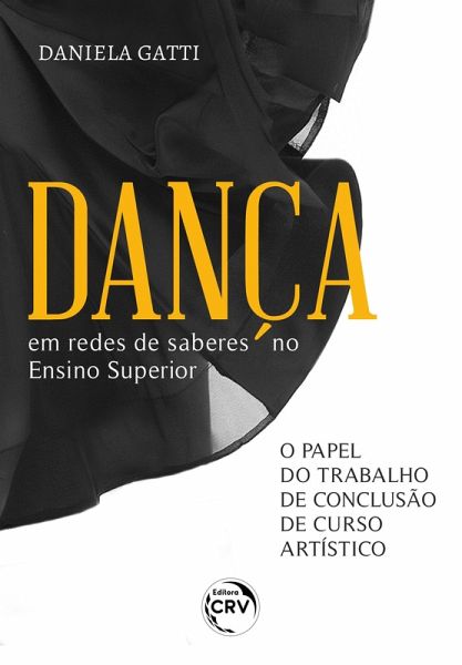 DANÇA EM REDES DE SABERES NO ENSINO SUPERIOR (eBook, ePUB) DANÇA EM REDES DE SABERES NO ENSINO SUPERIOR (eBook, ePUB)