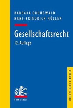 Gesellschaftsrecht - Grunewald, Barbara;Müller, Hans-Friedrich