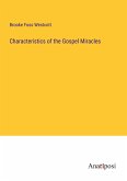 Characteristics of the Gospel Miracles