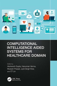 Computational Intelligence Aided Systems for Healthcare Domain (eBook, ePUB)