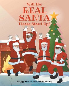 Will the Real Santa Please Stand Up? - Mason, Peggy; Marie, Linda