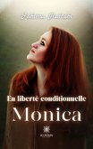 En liberté conditionnelle: Monica