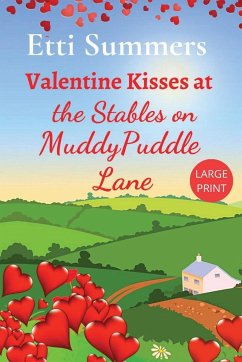 Valentine Kisses at The Stables on Muddypuddle Lane - Summers, Etti