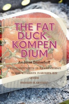 The Fat Duck-kompendium - Jonas Emmerhoff