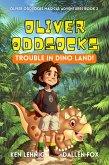 Oliver Oddsocks Trouble in Dino Land! (Oliver Oddsocks Magical Adventures, #2) (eBook, ePUB)
