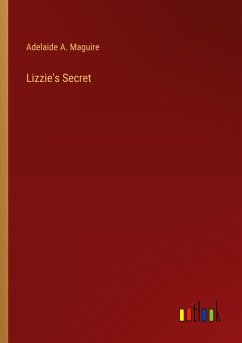 Lizzie's Secret - Maguire, Adelaide A.