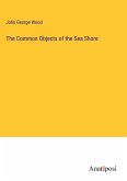 The Common Objects of the Sea Shore