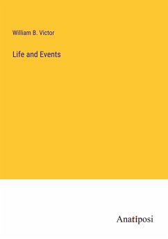 Life and Events - Victor, William B.