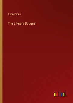 The Literary Bouquet - Anonymous
