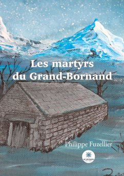 Les martyrs du Grand-Bornand - Philippe Fuzellier