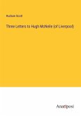 Three Letters to Hugh McNeile (of Liverpool)