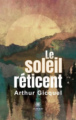 Le soleil réticent - Arthur Gicquel